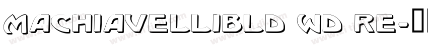MachiavelliBld Wd Re字体转换